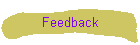 Feedback